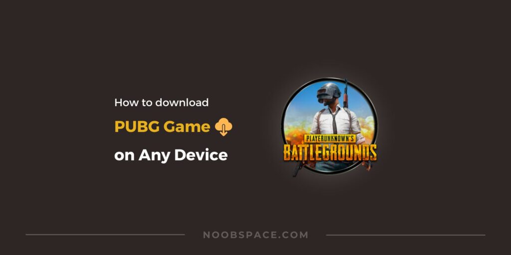 Download PUBG game on any device