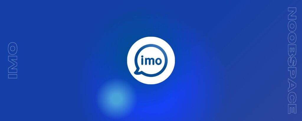 IMO, best free video calling apps