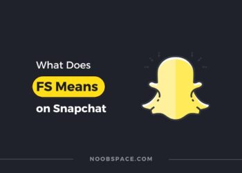 An image saying, "What does FS means on Snapchat"