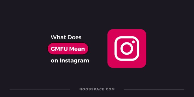 A featured image with text "What does GMFU mean on Instagram" and an Instagram logo on the right