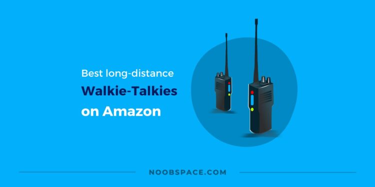 A set of long distance Walkie Talkies on Amazon