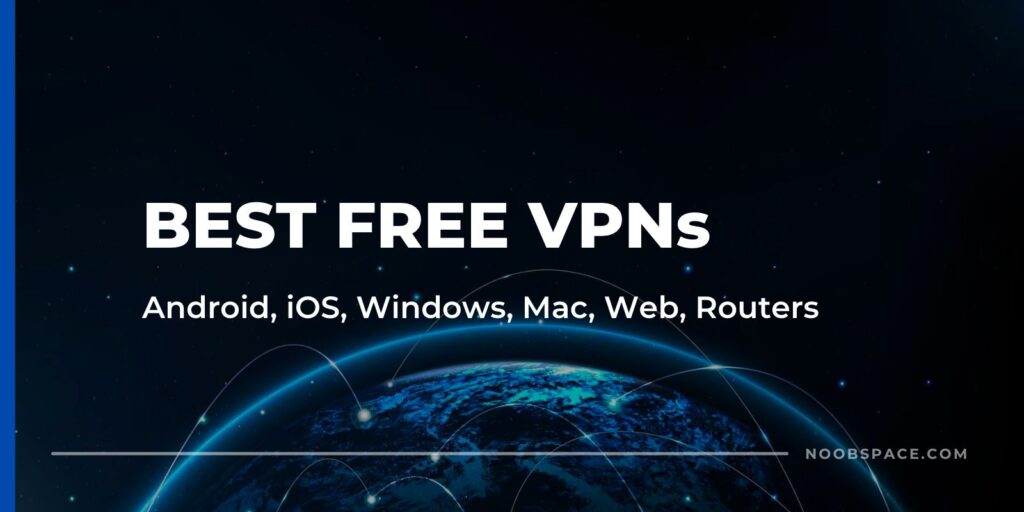 Best FREE VPNs that you can use today