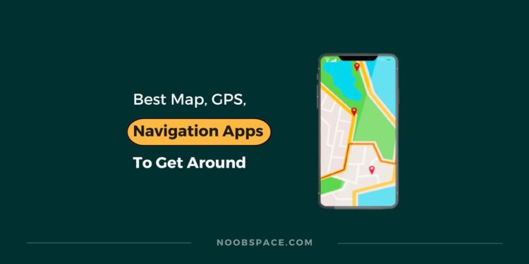 Best navigation and map apps for GPS