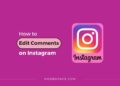 How to edit comments on Instagram using iPhone, Android, or website