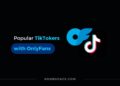 Popular TikTokers with OnlyFans account