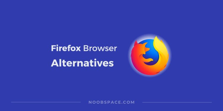 Firefox alternatives