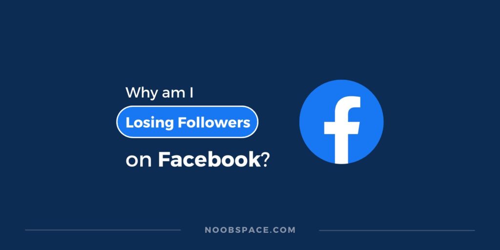 Why am I losing followers on Facebook?