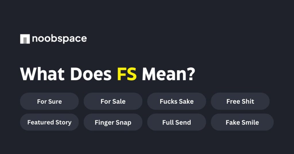 What does FS mean on Snapchat