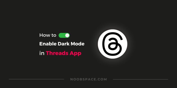 How to enable dark mode in Threads app