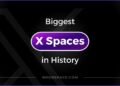 Biggest X (formerly Twitter) Spaces in history