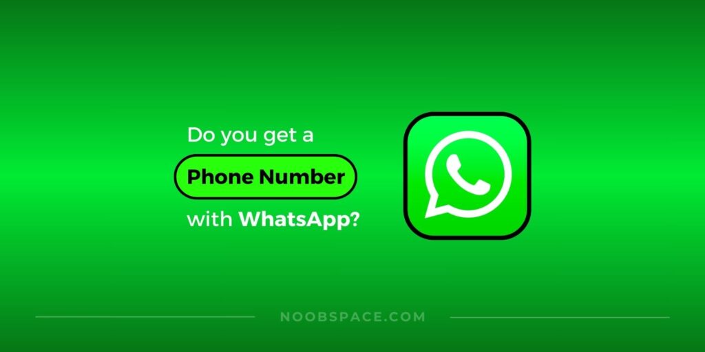 Do you get phone number with WhatsApp?