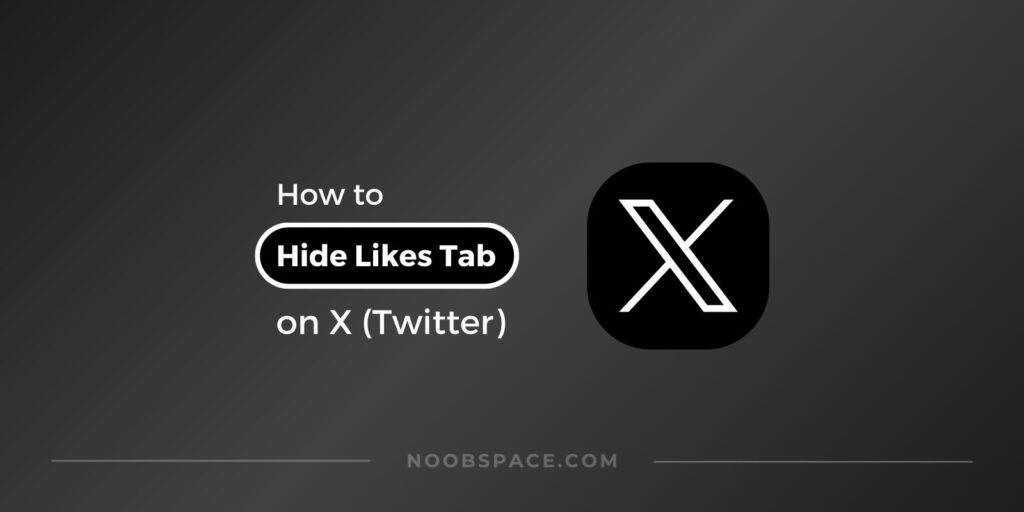 how to hide likes tab on x twitter 2024