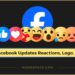 Facebook new reactions design, logo and UI changes