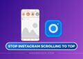 How to stop Instagram scroll to top on Android