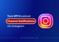 How to turn off Instagram channels notifications