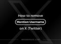 How to remove/untag mentioned username on X (Twitter)