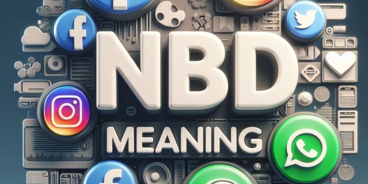 NBD meaning on social media