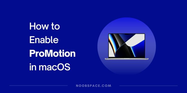 Enable ProMotion display in macOS guide