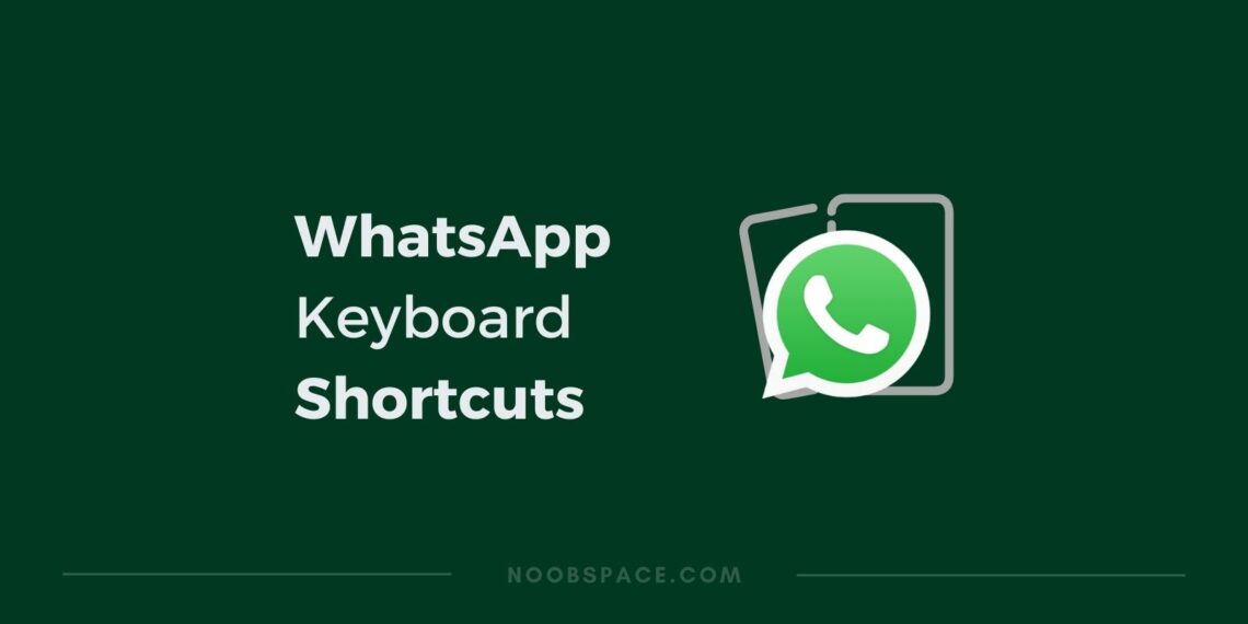 WhatsApp keyboard shortcuts featured image for desktop, Mac and Windows