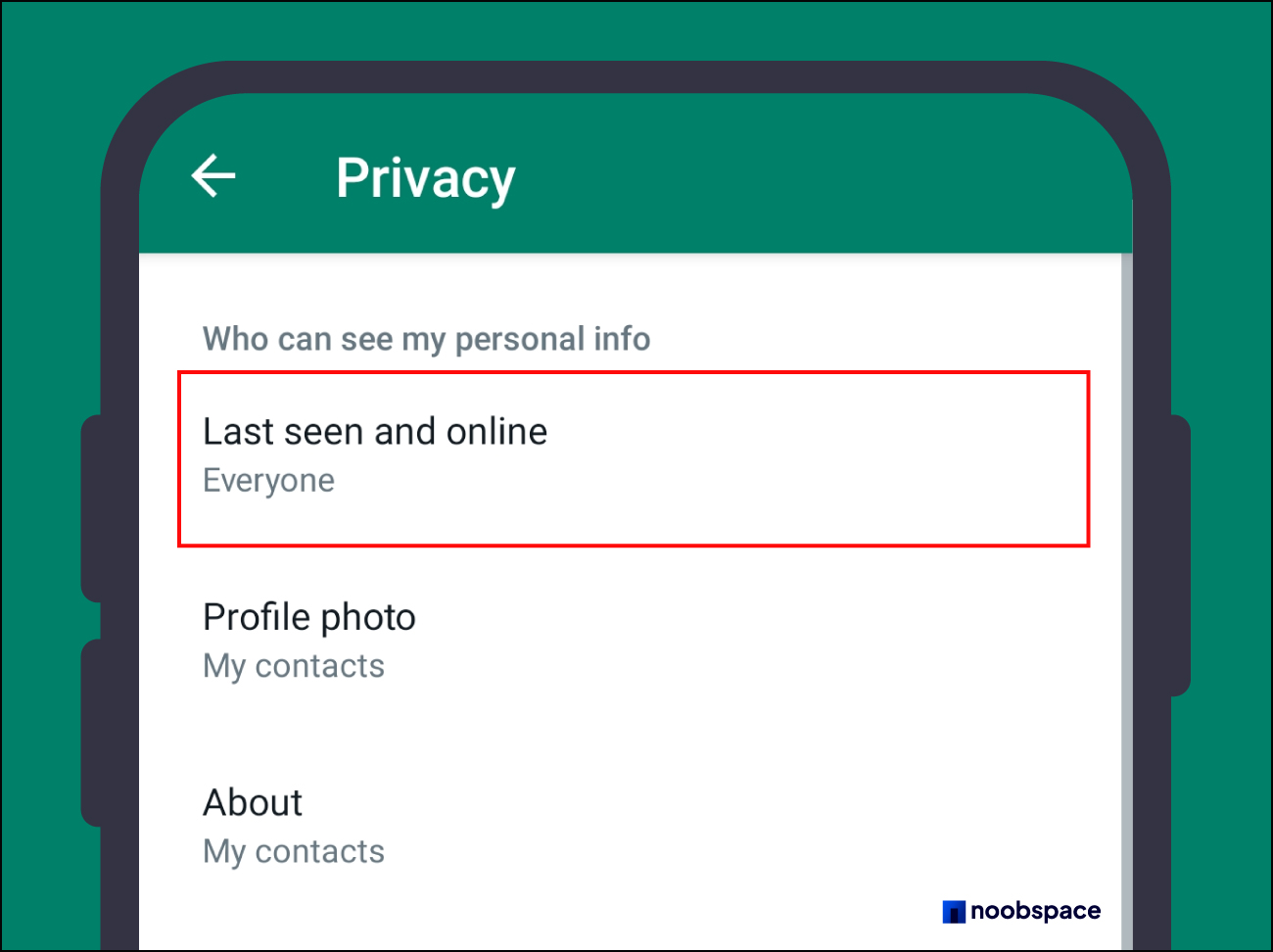 Under Privacy, select 'Last seen and online' in Settings
